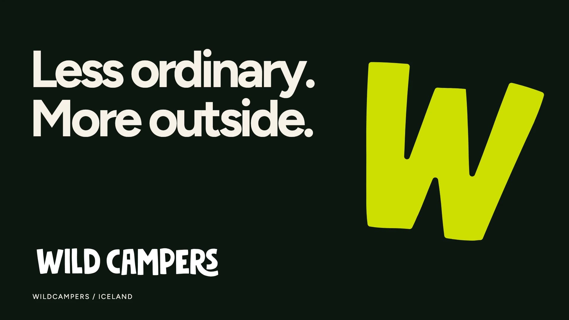 WildCampers wordmark and lime W with Less ordinary, more outside on a dark background